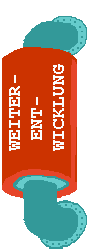 WEITERENTWICKLUNG
